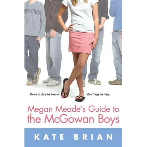Megan Meade's Guide to the McGowan Boys