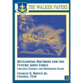 Developing Doctrine for the Future Joint Force - Creating Synergy and Minimizing Seams