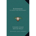 Buddhism: Its Essence And Development