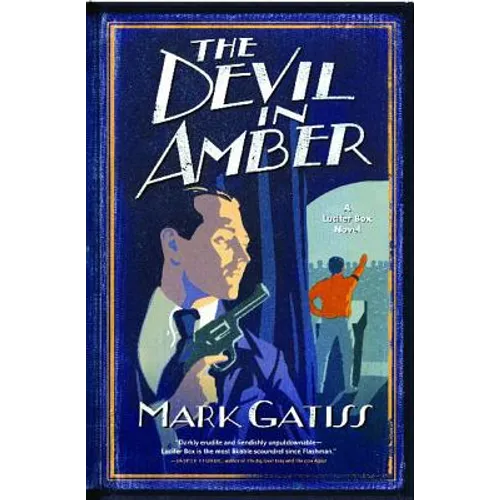 The Devil in Amber: A Lucifer Box Novel