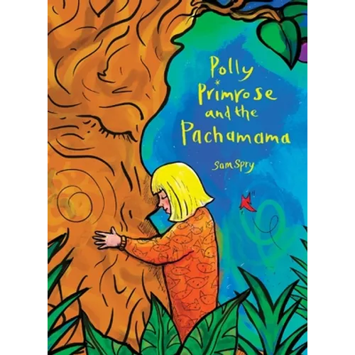 Polly Primrose and the Pachamama