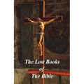The Lost Books of The Bible