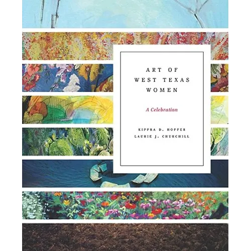 Art of West Texas Women: A Celebration
