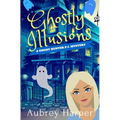 Ghostly Illusions