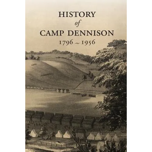 History of Camp Dennison 1796-1956