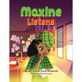 Maxine Listens