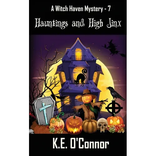 Hauntings and High Jinx