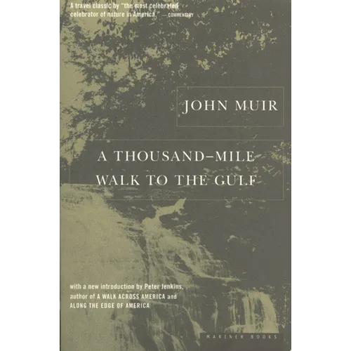 A Thousand-Mile Walk to the Gulf