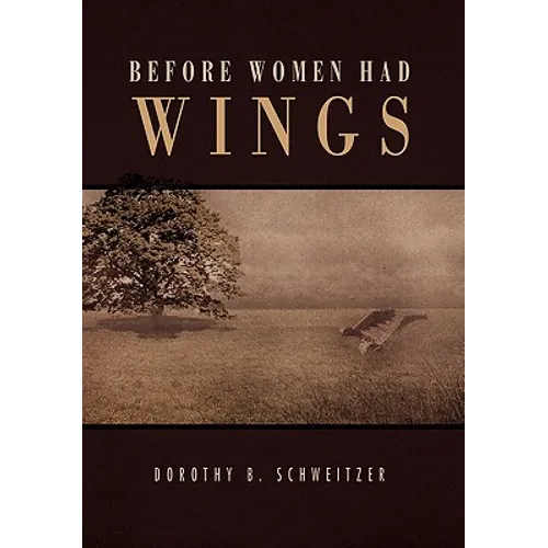 Before Women Had Wings