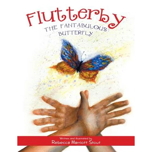 Flutterby: The Fantabulous Butterfly