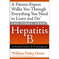 The First Year: Hepatitis B: An Essential Guide for the Newly Diagnosed