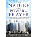The Nature and Power of Prayer