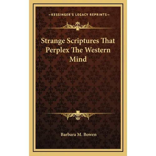 Strange Scriptures That Perplex The Western Mind