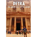 Petra: The Ancient Rose City Of Jordan: A Virtual Guide