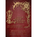 Little Red Riding Hood - And Other Girls Who Got Lost in the Woods (Origins of Fairy Tales from Around the World)