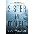 Sister in Trouble