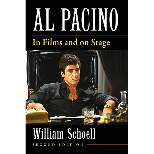 Al Pacino: In Films and on Stage, 2d ed.