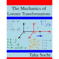The Mechanics of Lorentz Transformations