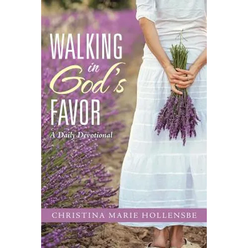Walking in God's Favor: A Daily Devotional