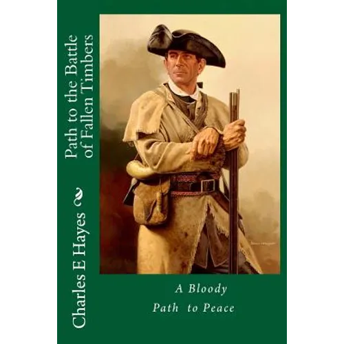 Path to the Battle of Fallen Timbers