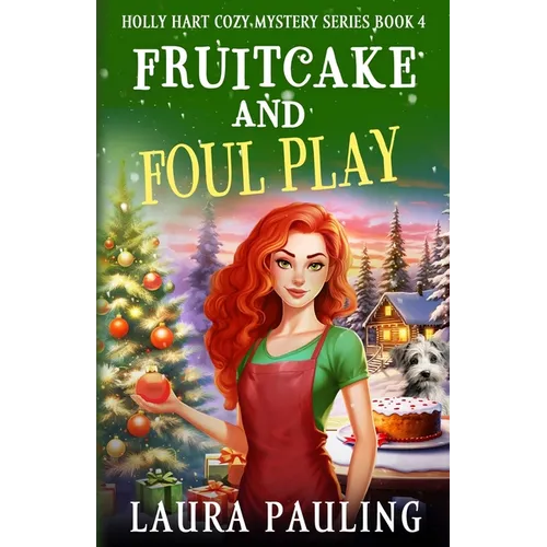 Fruitcake and Foul Play