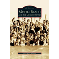 Myrtle Beach and the Grand Strand