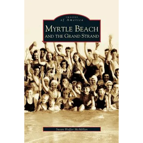 Myrtle Beach and the Grand Strand