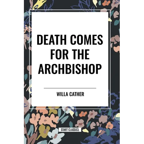 Death Comes for the Archbishop