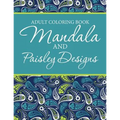 Adult Coloring Book - Mandala & Paisley Designs