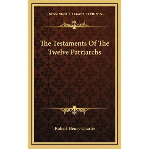 The Testaments Of The Twelve Patriarchs