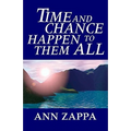 Time and Chance Happen to Them All