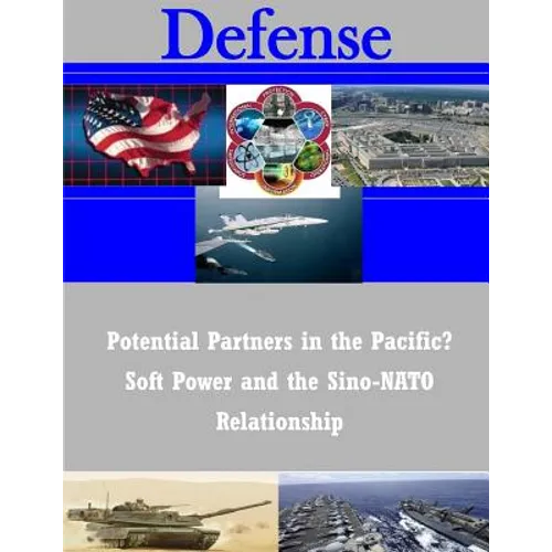 Potential Partners in the Pacific? Soft Power and the Sino-NATO Relationship