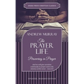 The Prayer Life: Persevering in Prayer