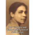 The Complete and Unabridged Fiction of Nella Larsen: Quicksand, Passing, and the Complete Short Fiction