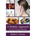 A Holistic Approach To Treat Tinnitus Naturally Based On A Personal Experience