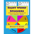 Sight Word Spinners Grades 1 - 3: Simple & Fun Practice for 300 High Frequency Words
