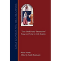 They Shall Purify Themselves: Essays on Purity in Early Judaism