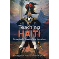 Teaching Haiti: Strategies for Creating New Narratives