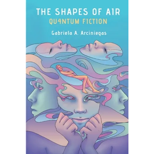 The Shapes of Air: Quantum Fiction