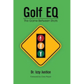 Golf EQ: The Game Between Shots