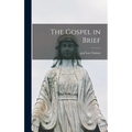 The Gospel in Brief