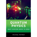 Quantum Physics: What Everyone Needs to Know(r)