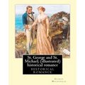 St. George and St. Michael, a novel, By George Macdonald (illustrated): This is a great historical romance set during the English Civil War.