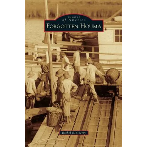 Forgotten Houma