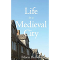 Life in a Medieval City