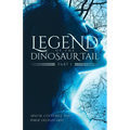 Legend of the Dinosaur Tail: Part 1