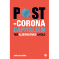 Post-Corona Capitalism: The Alternatives Ahead