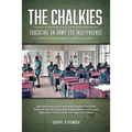 The Chalkies: Educating an Army for Independence