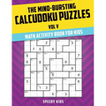 The Mind-Bursting Calcudoku Puzzles Vol V: Math Activity Book for Kids