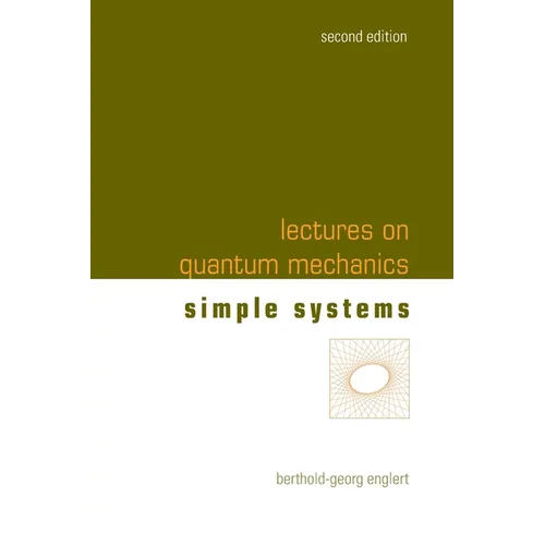 Lectures on Quantum Mechanics (Second Edition) - Volume 2: Simple Systems